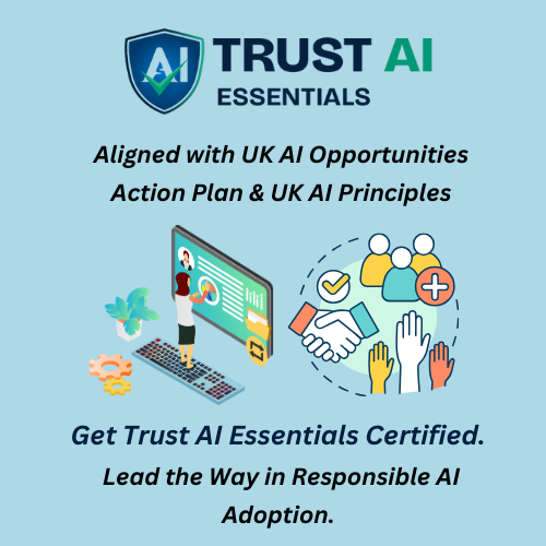 Trust AI Essentials: A Pioneering Certification Scheme Supporting the UK AI Opportunities Action Plan